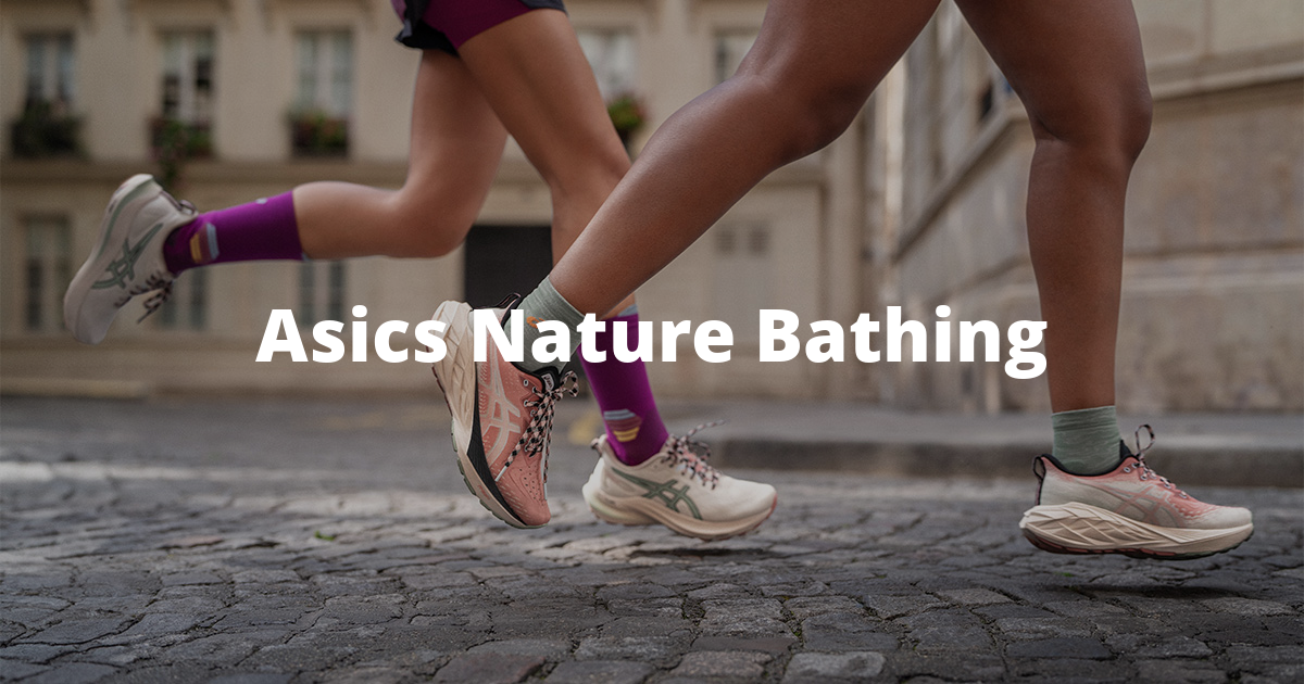 Asics Nature Bathing A moment of reconnection with nature and with yourself