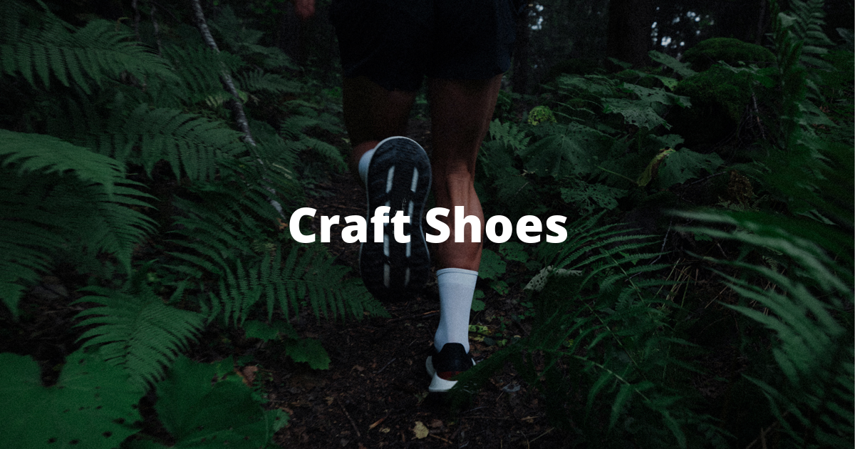 Craft shoe collection: synonymous with innovation and performance